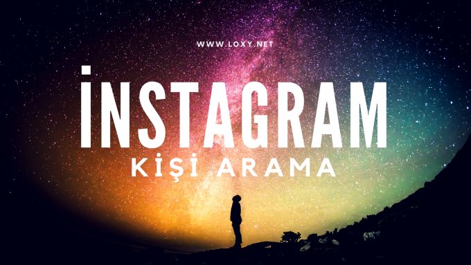 instagram kiÅŸi arama
