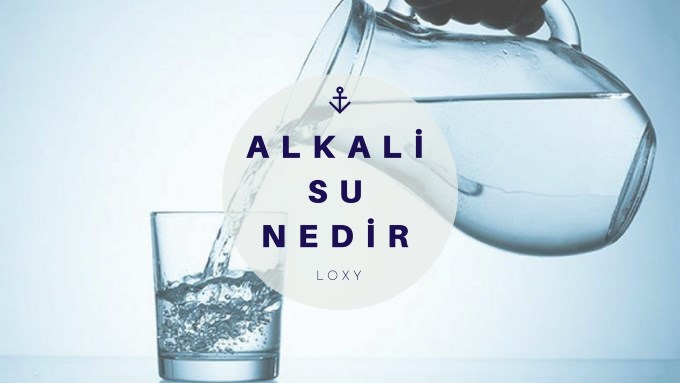 Alkali Su Nedir - Alkali Suyun Faydaları