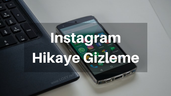 instagram hikaye gizleme