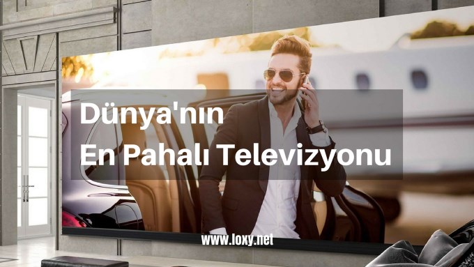 Dünya'nın en pahalı ve en büyük televizyonu