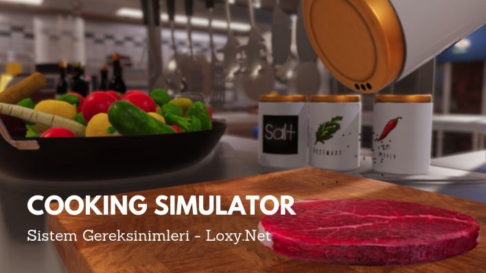 Cooking Simulator Sistem Gereksinimleri